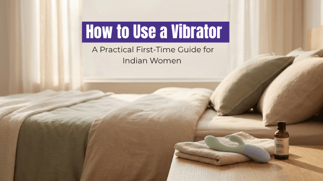 How to Use a Vibrator 